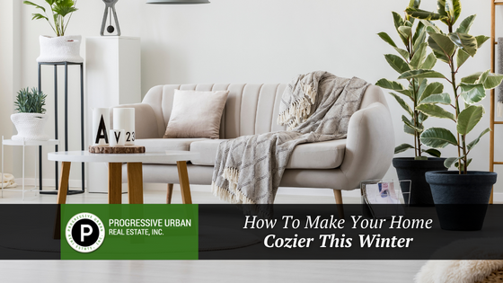 Don't let cold weather get the best of you! Here's how to make your home cozier when it's chilly outside.